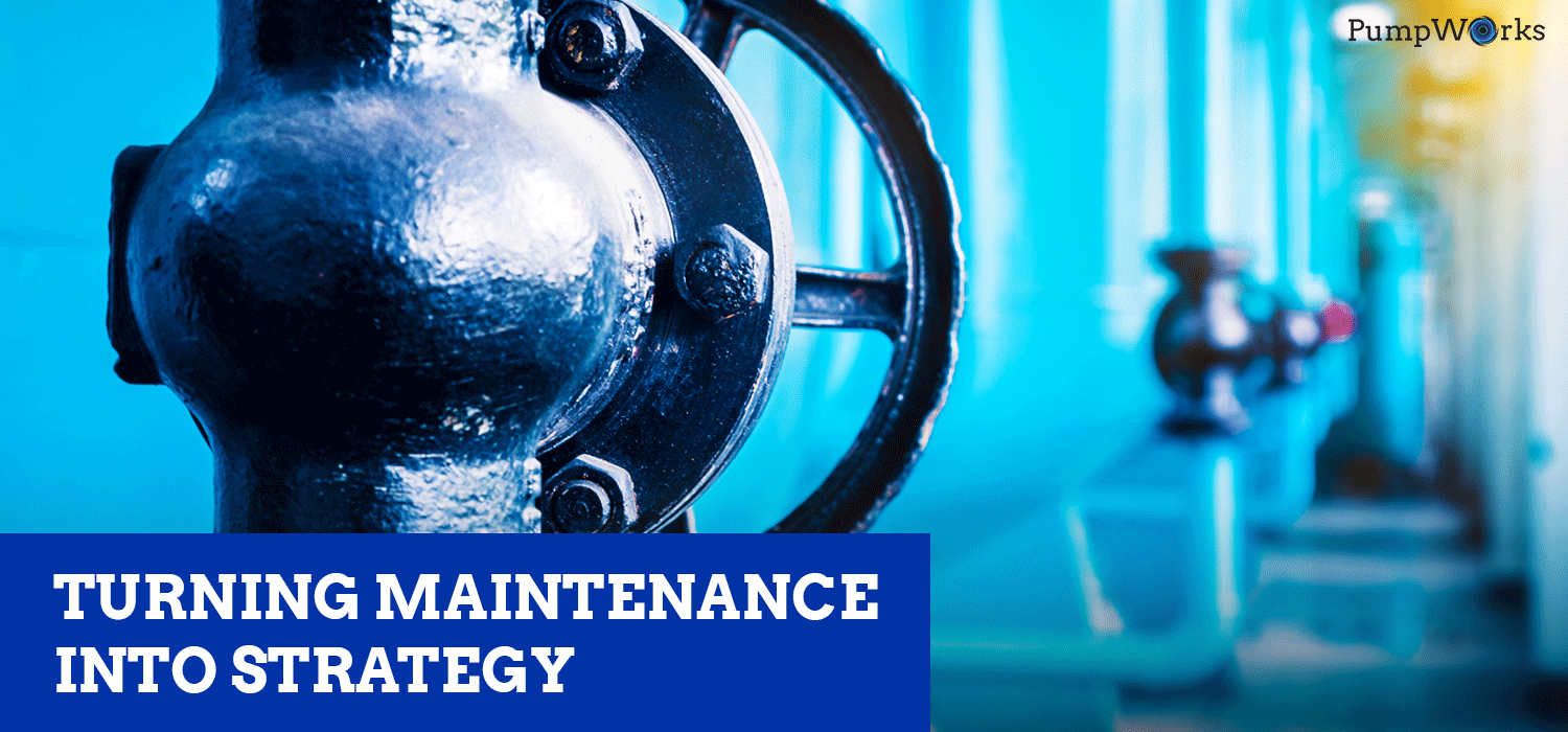 Close-up of a large, dark industrial valve and handwheel, with blurred blue pipes and industrial equipment visible in the background, set against a banner that reads 'TURNING MAINTENANCE INTO STRATEGY'.